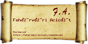Fehérvári Acicét névjegykártya
